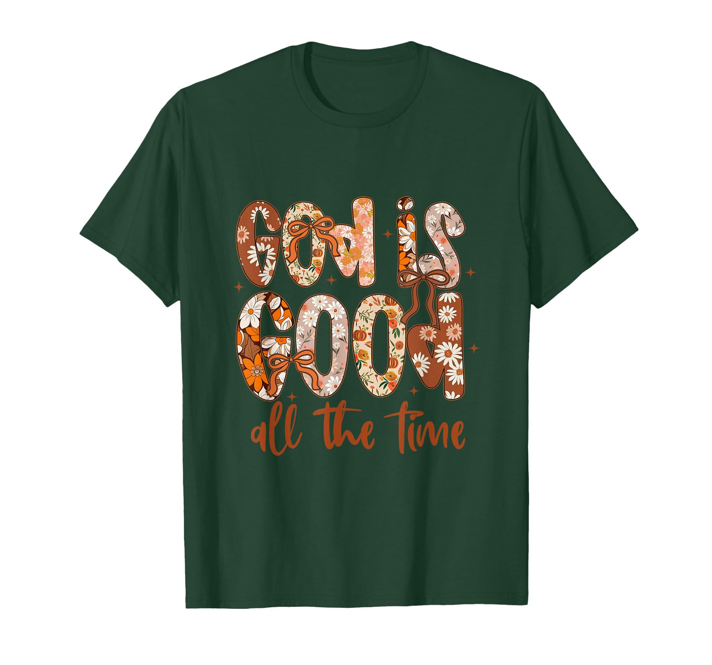 God is Good All The Time Fall Floral Autumn Vibes Christian T-Shirt