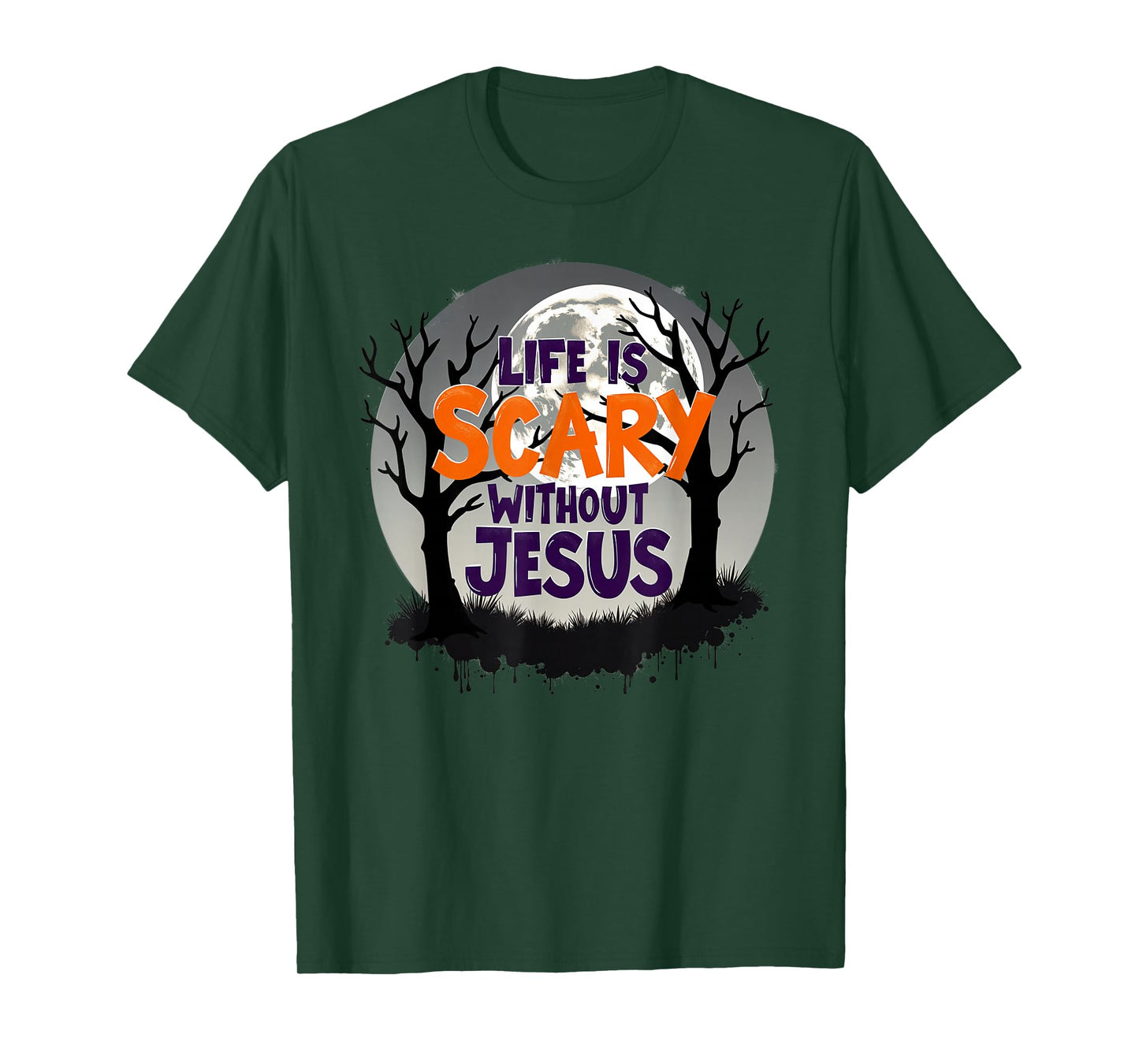 Life Is Scary Without Jesus Halloween Costume Christian T-Shirt