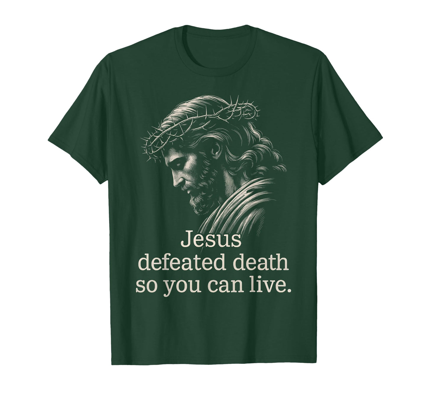 Jesus Defeated Death So You Can Live Christian Faith America T-Shirt