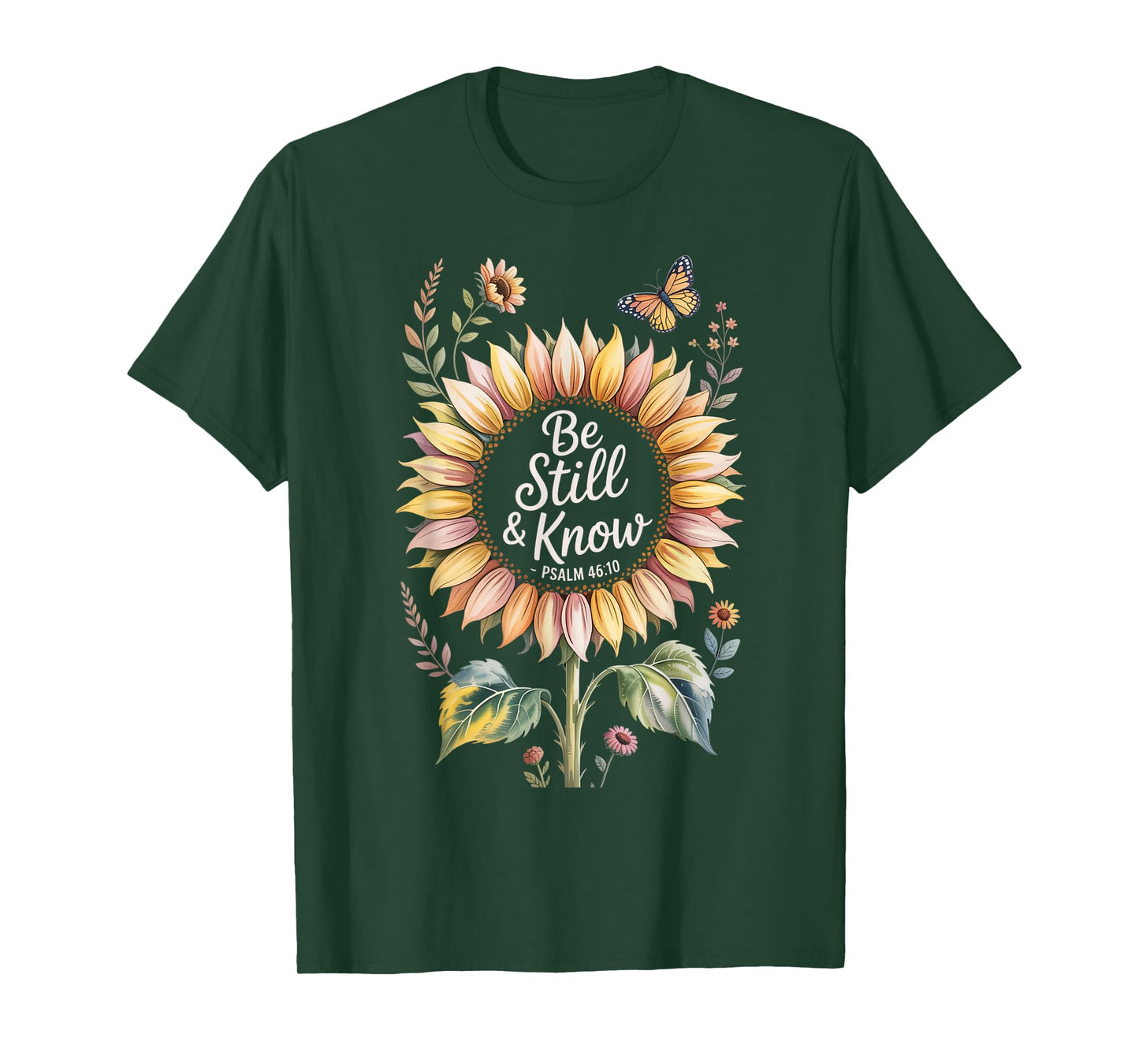 Be Still and Know Psalm 46:10 T-Shirt