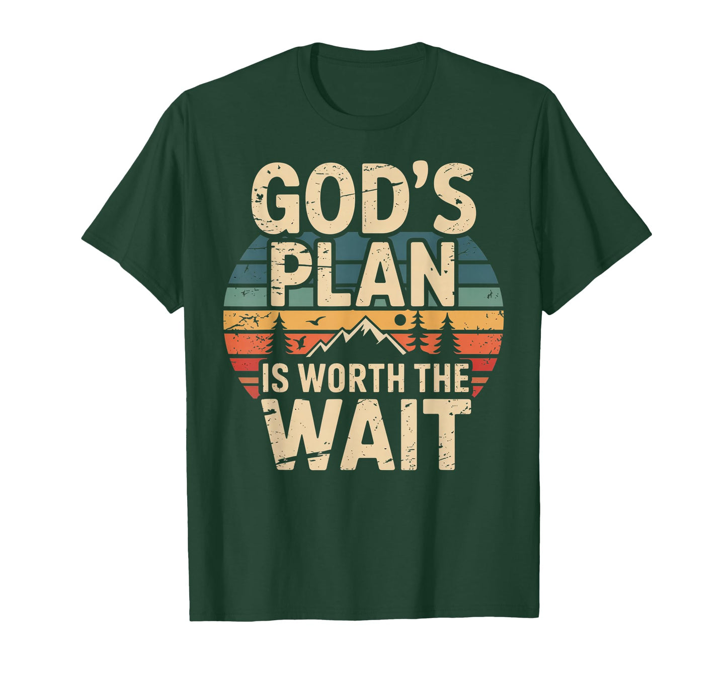 God's Plan is Worth The Wait T-Shirt