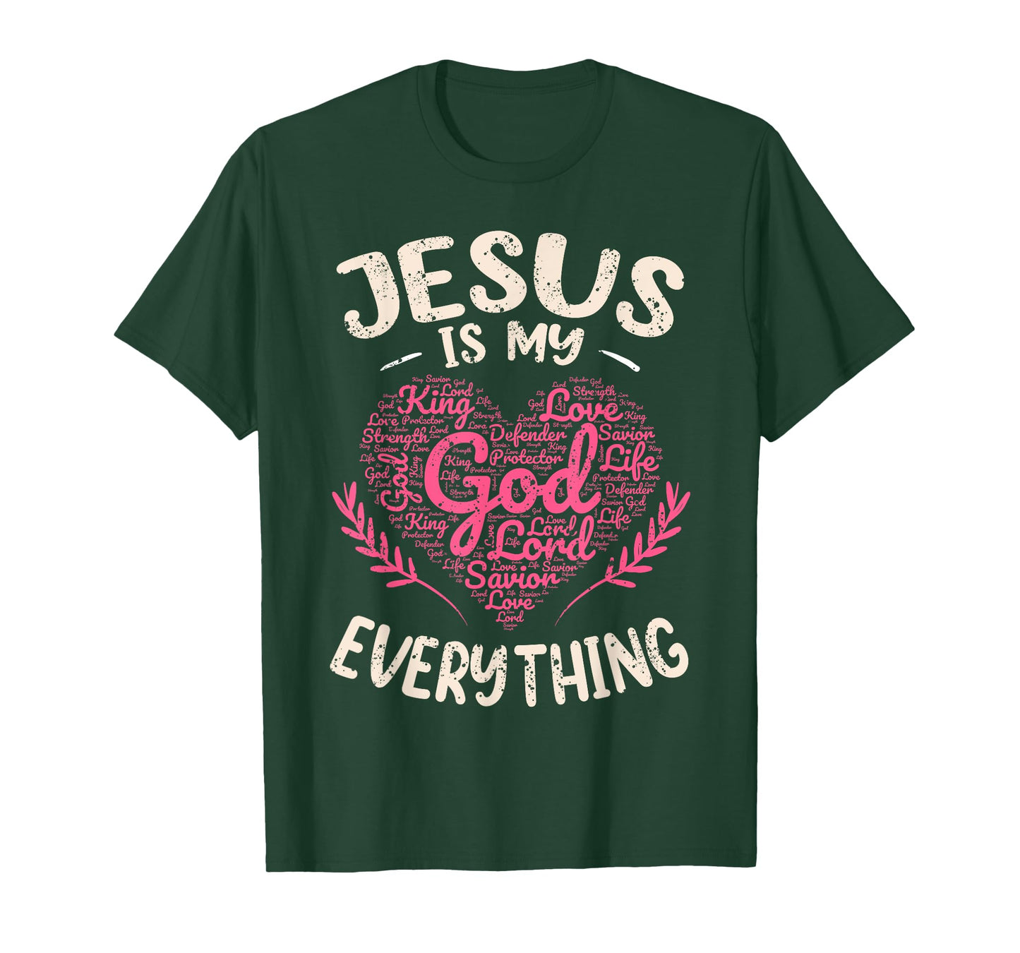 Jesus Is My Everything Christian Faith God Jesus Heart T-Shirt