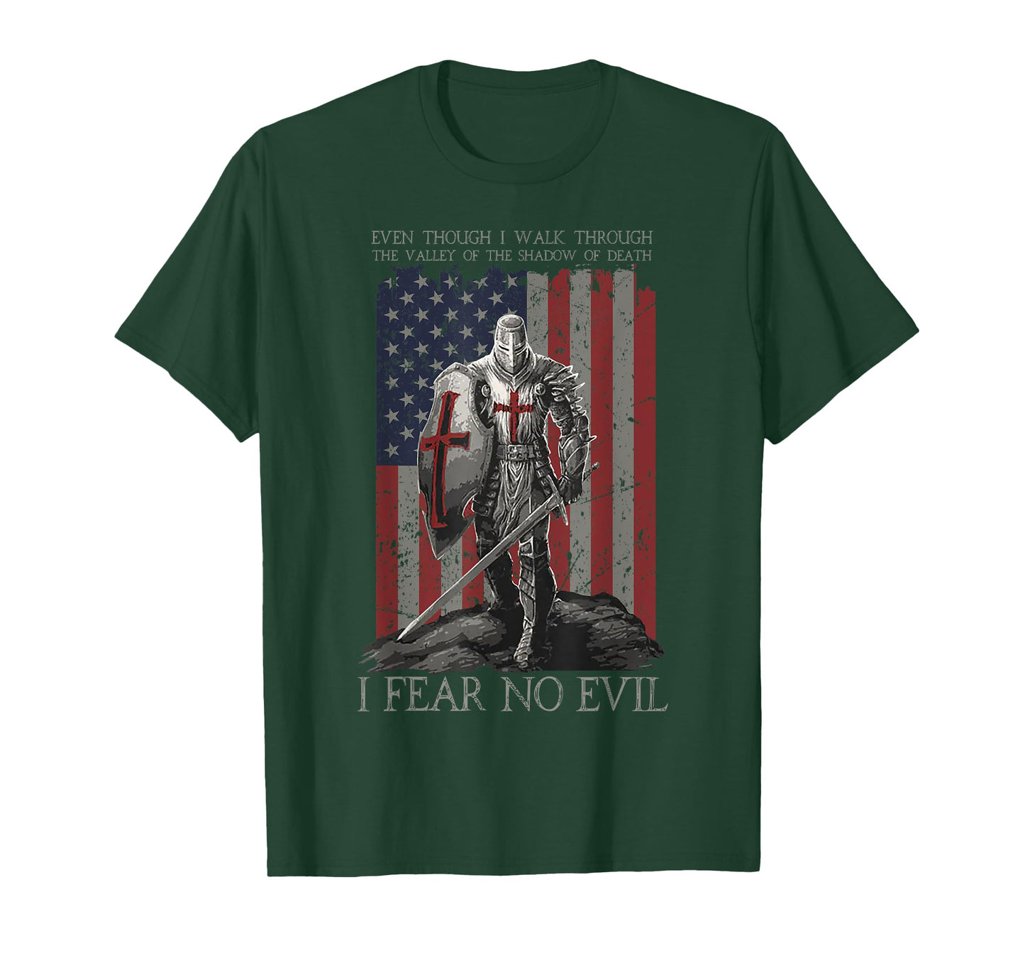 Even Though I Walk Through The Valley Of The Shadow Of Death T-Shirt