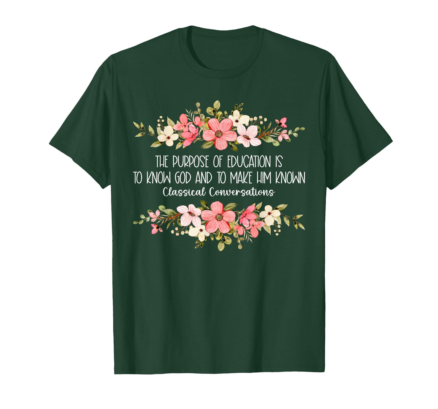 Classical Conversation Homeschool Mom Christian Flowers T-Shirt