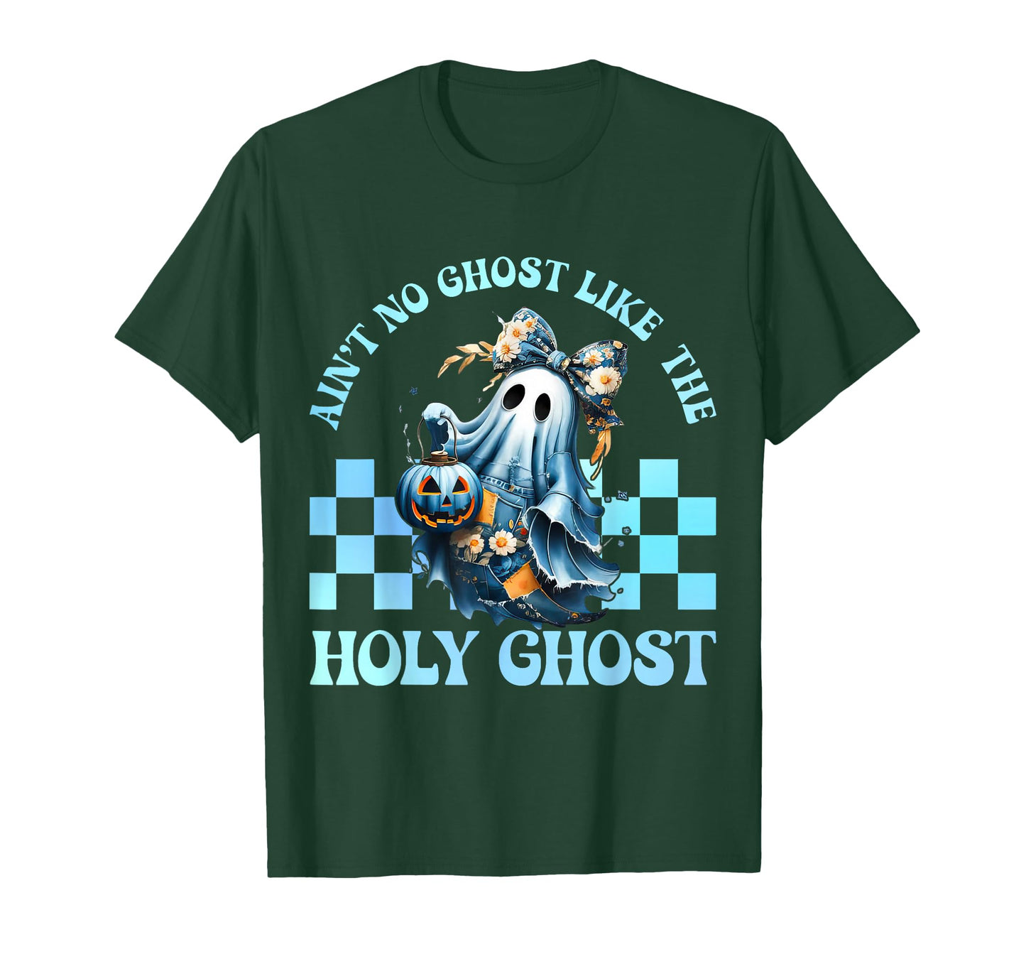 Aint No Ghost Like The Holy Ghost Funny Christian Halloween T-Shirt
