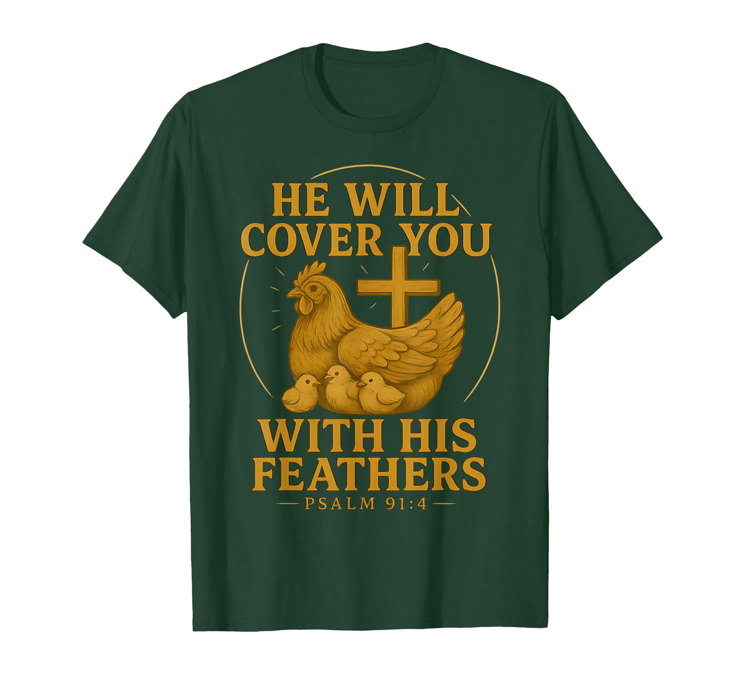 Christian Chicken Mama Hen Psalm 91 4 Bible Verse Farm Mom T-Shirt
