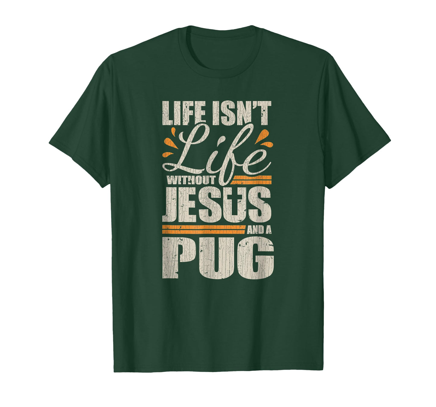 Vintage Retro Christian Pug Shirt Life with Jesus and a Pug T-Shirt