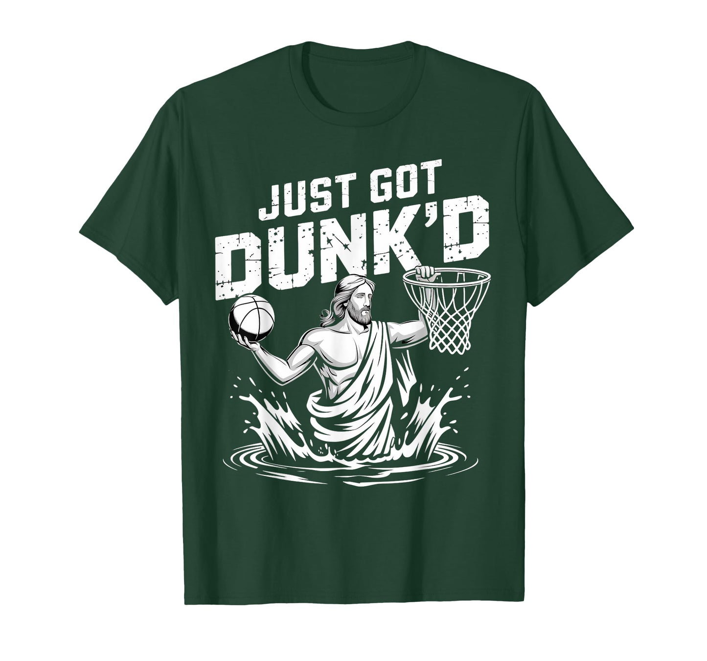 Just Got Dunk'd Jesus Basketball Baptism Christian Baptized T-Shirt