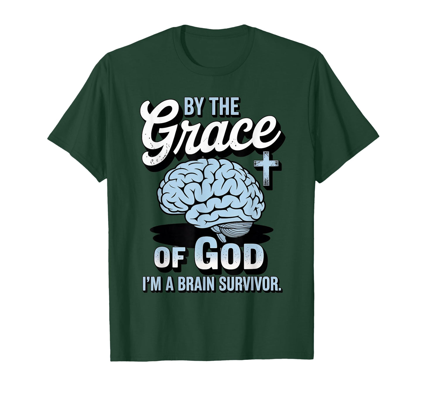 Grace of God Brain Tumor Survivor Cancer Brain Surgery T-Shirt