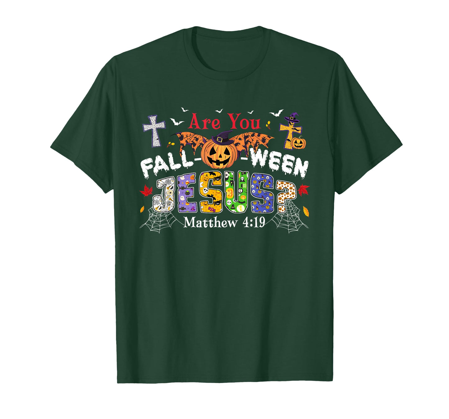 Are You Fall-O-Ween Jesus Pumpkin Spooky Halloween Christian T-Shirt