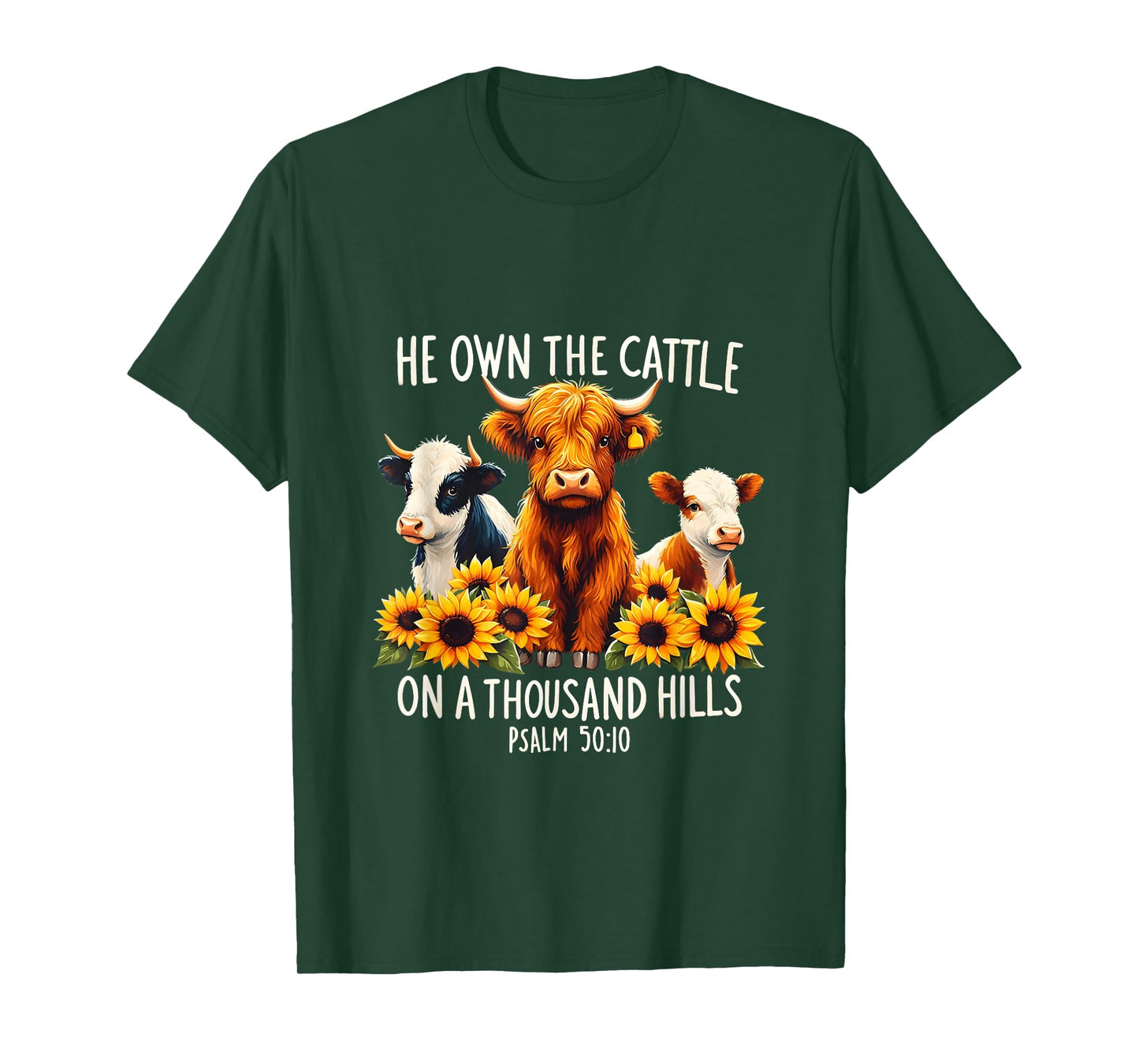Bible Highland Cow He Own The Cattle On A Thousand Hills T-Shirt