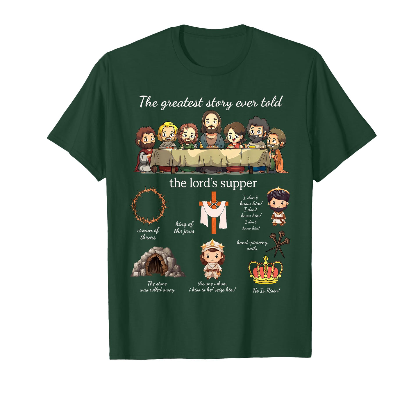 The Greatest Story Ever Told The Lord’s Supper Easter Day T-Shirt