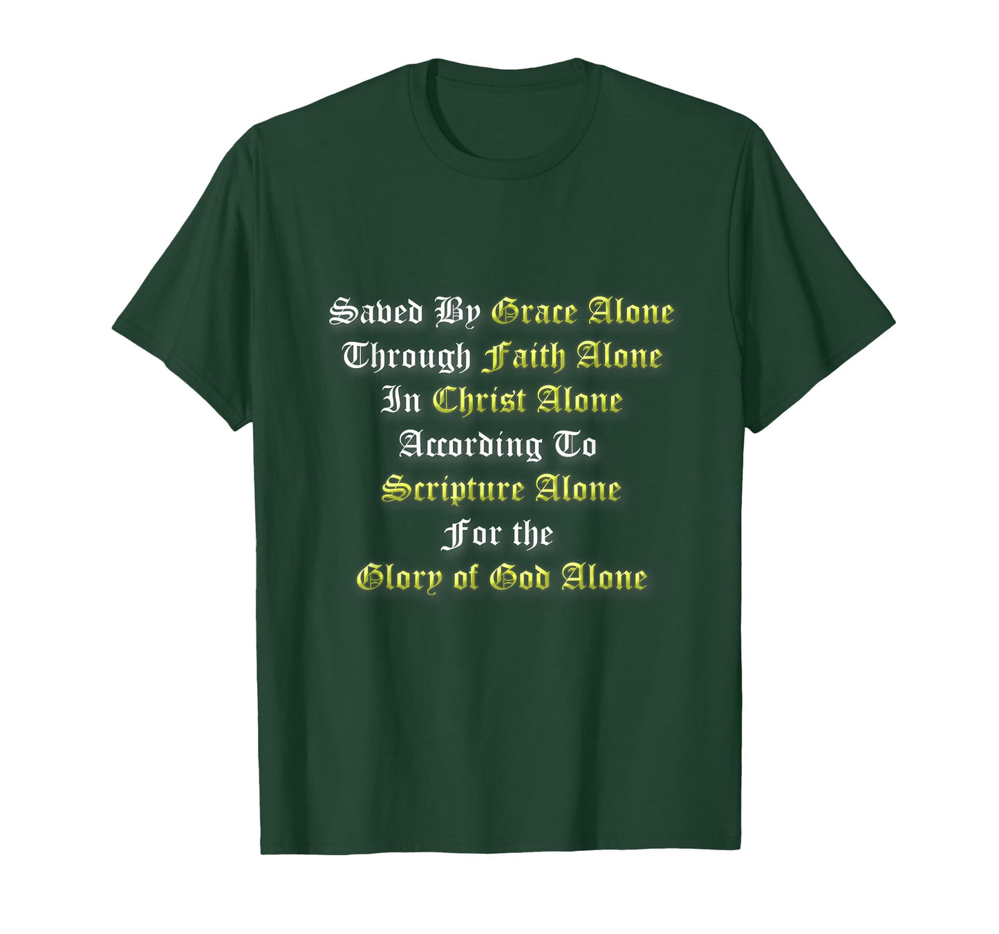 Saved By Grace Alone Through Faith Alone 5 Solas Christian T-Shirt