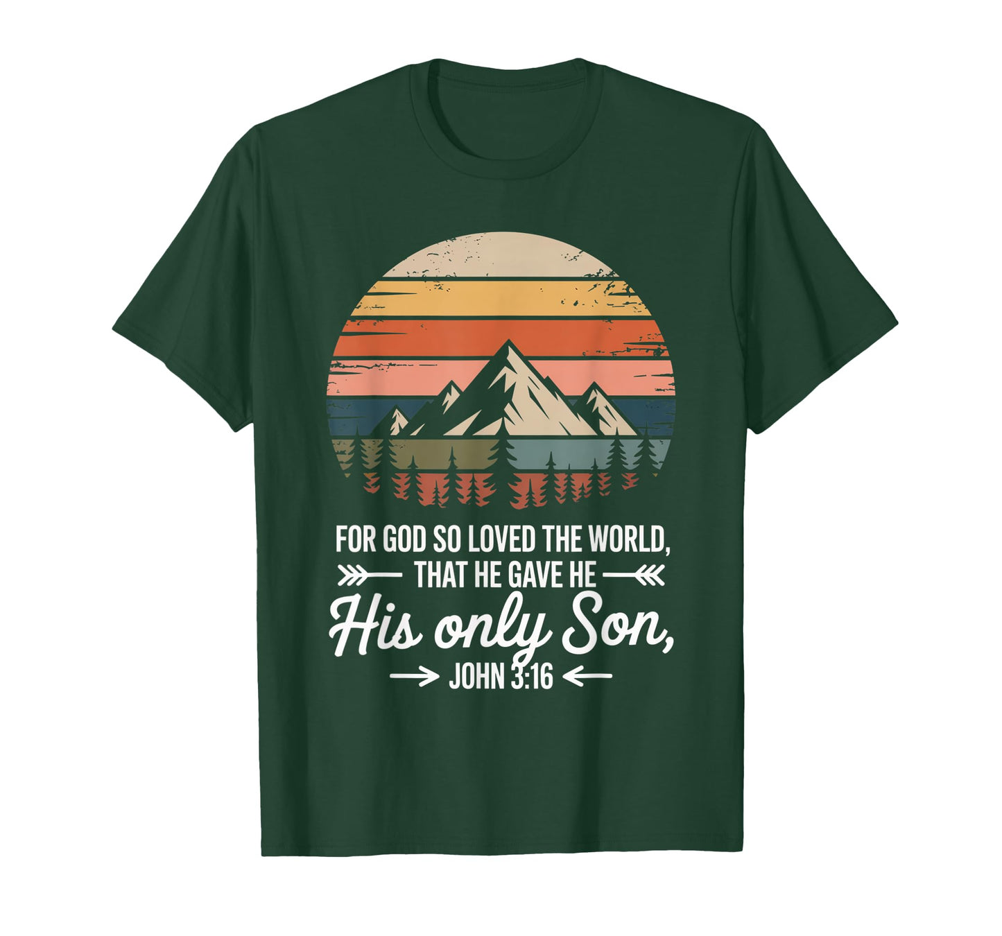 for God So Loved The World Only Son John 3:16 Christian T-Shirt