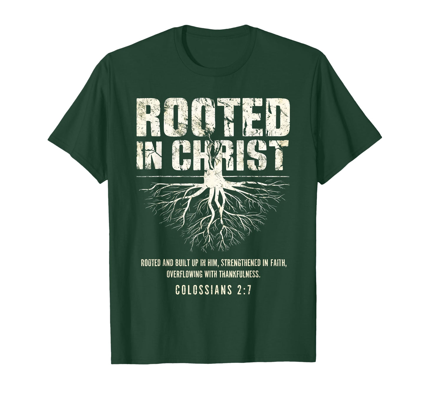 Rooted in Christ Christian Grunge Bible Verse Colossians T-Shirt