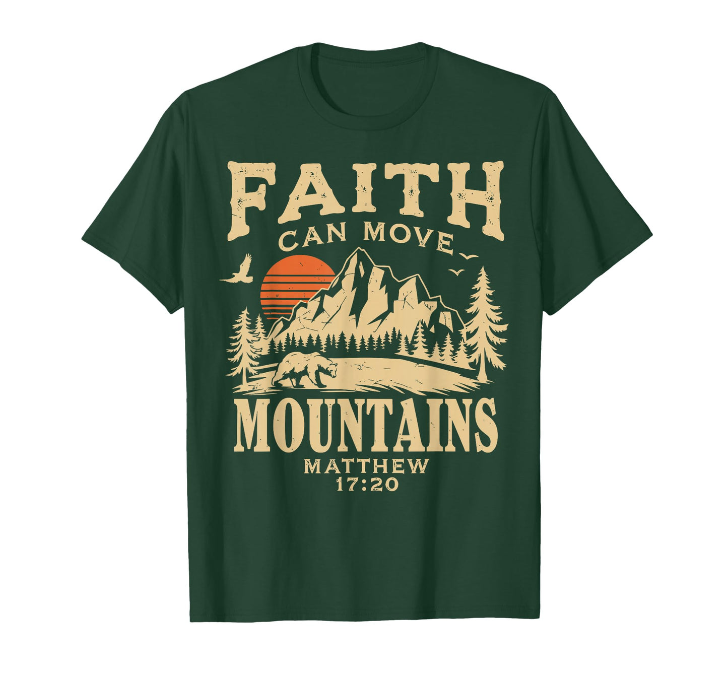 Faith Can Move Mountains Religious Christian Camping T-Shirt