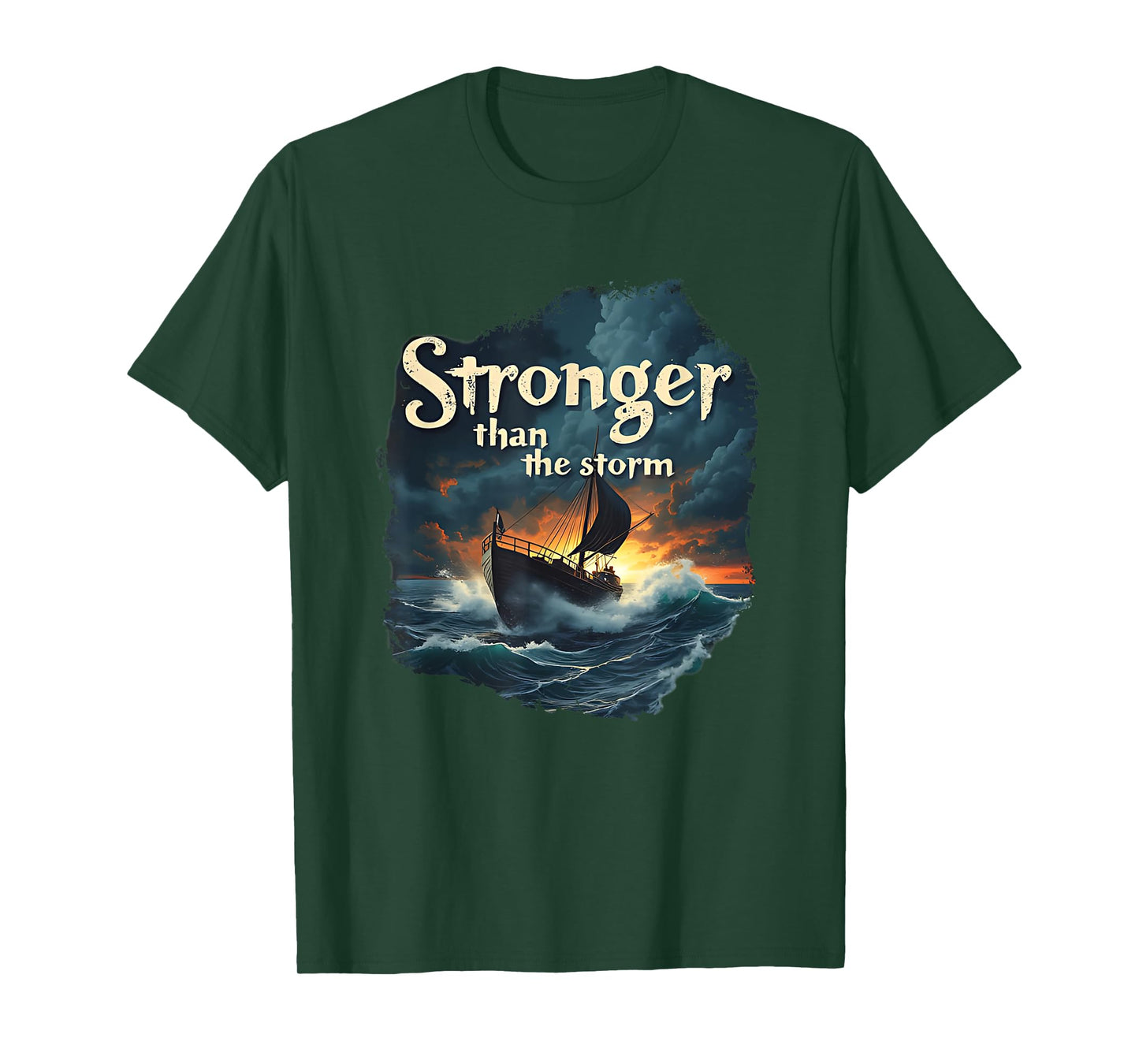 Stronger Than The Storm Christian Faith Motivational T-Shirt