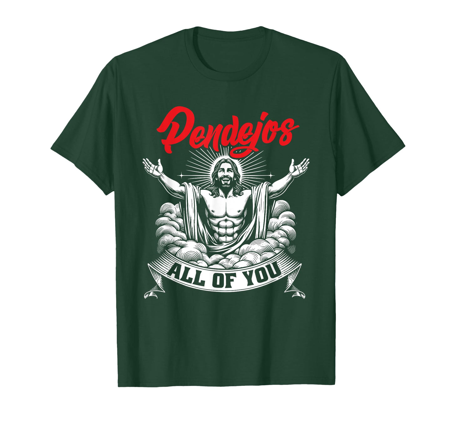 Pendejos All Of You Jesus Christian Joke Spanish Slang T-Shirt