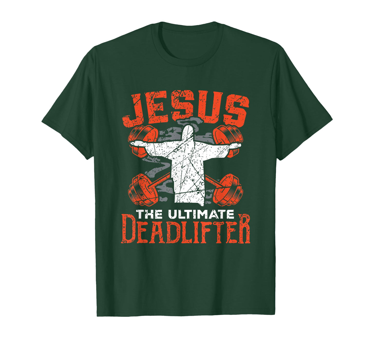 Jesus Workout Shirt Jesus the Ultimate Deadlifter Gym Gift T-Shirt