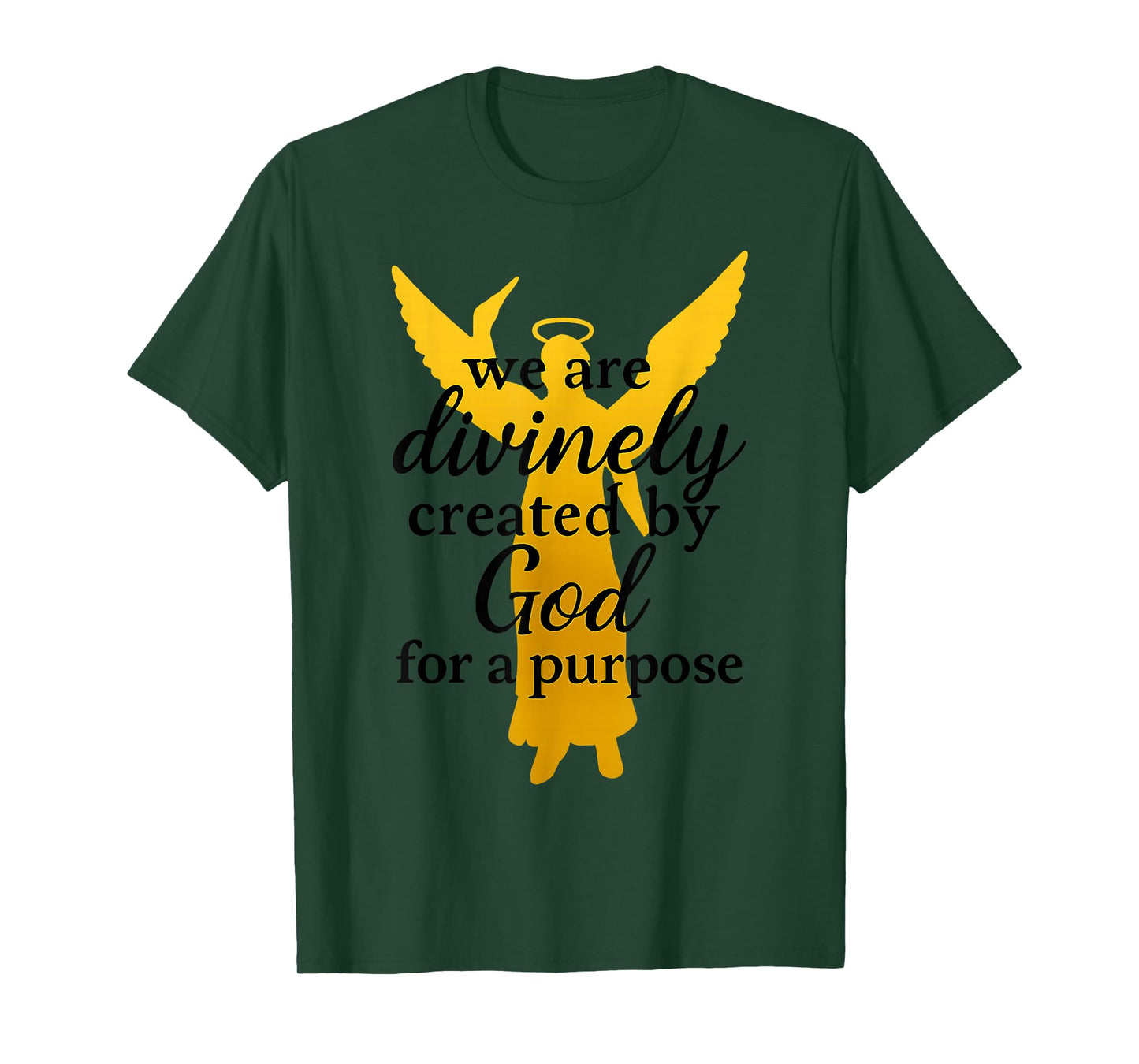 We are Divinely Created by God for A Purpose Winged Angel T-Shirt