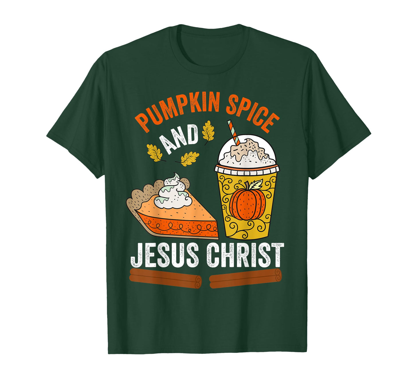 PUMPKIN SPICE AND JESUS CHRIST CHRISTIAN FALL PUMPKIN LOVERS T-Shirt