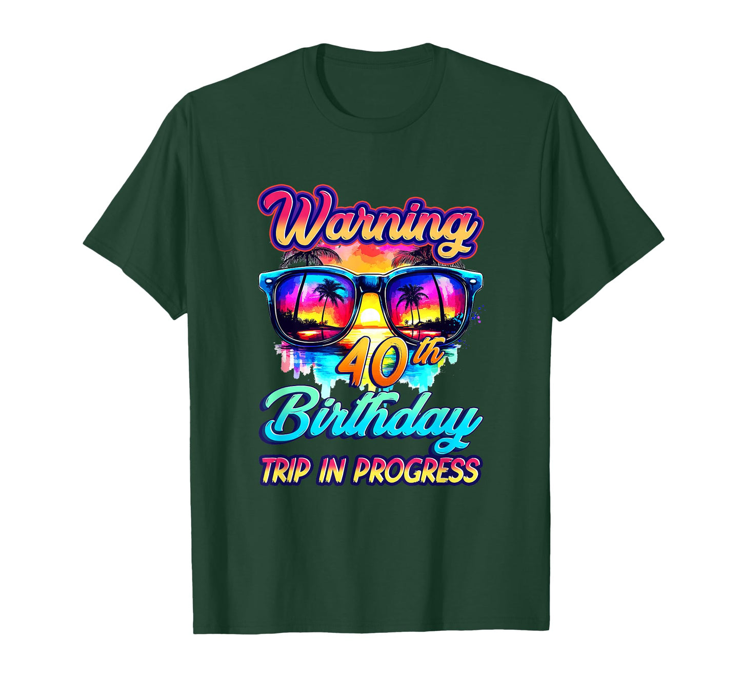 Funny 40 Years Old Warning 40Th Birthday Trip In Progress T-Shirt