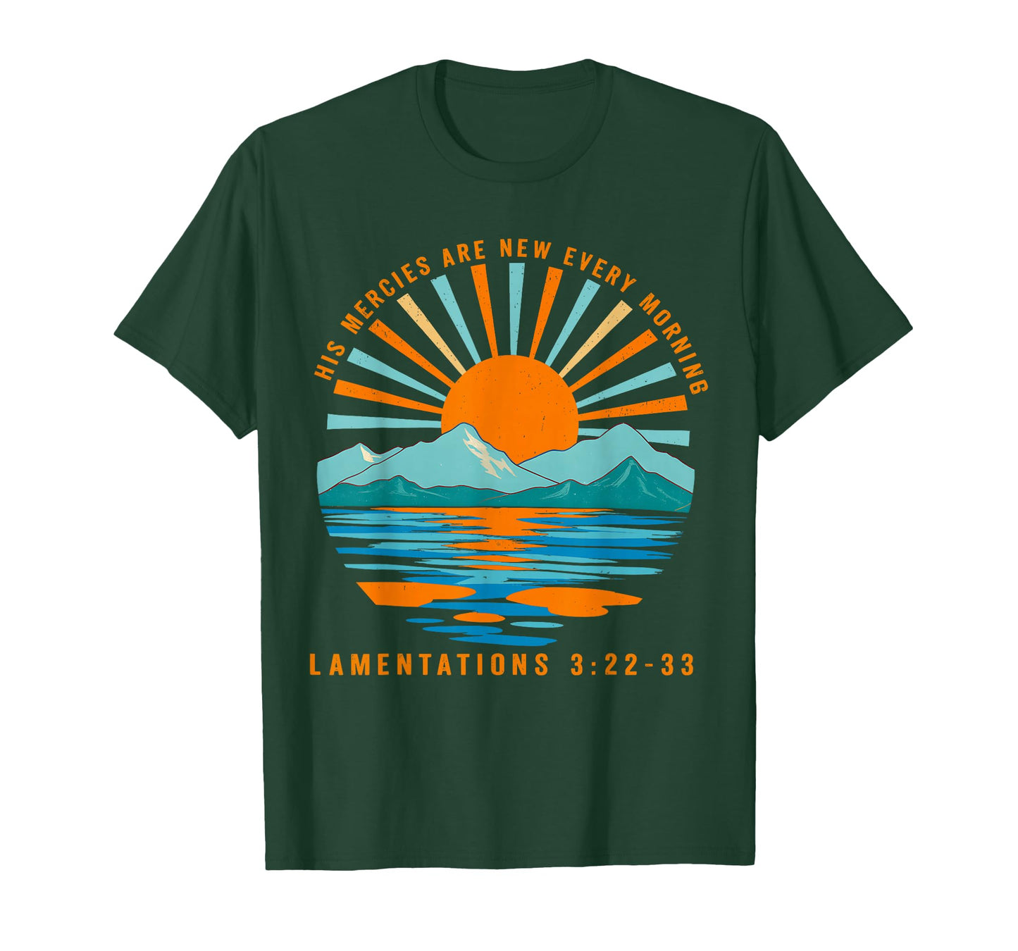 His Mercies are New Every Morning Lamentations Christian T-Shirt