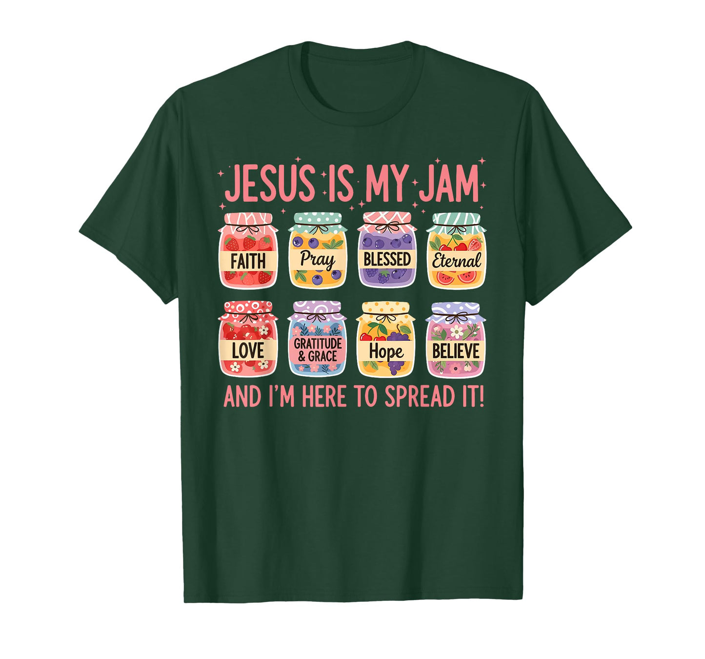 Jesus is My Jam I'm Here to Spread It Christian Faith God T-Shirt