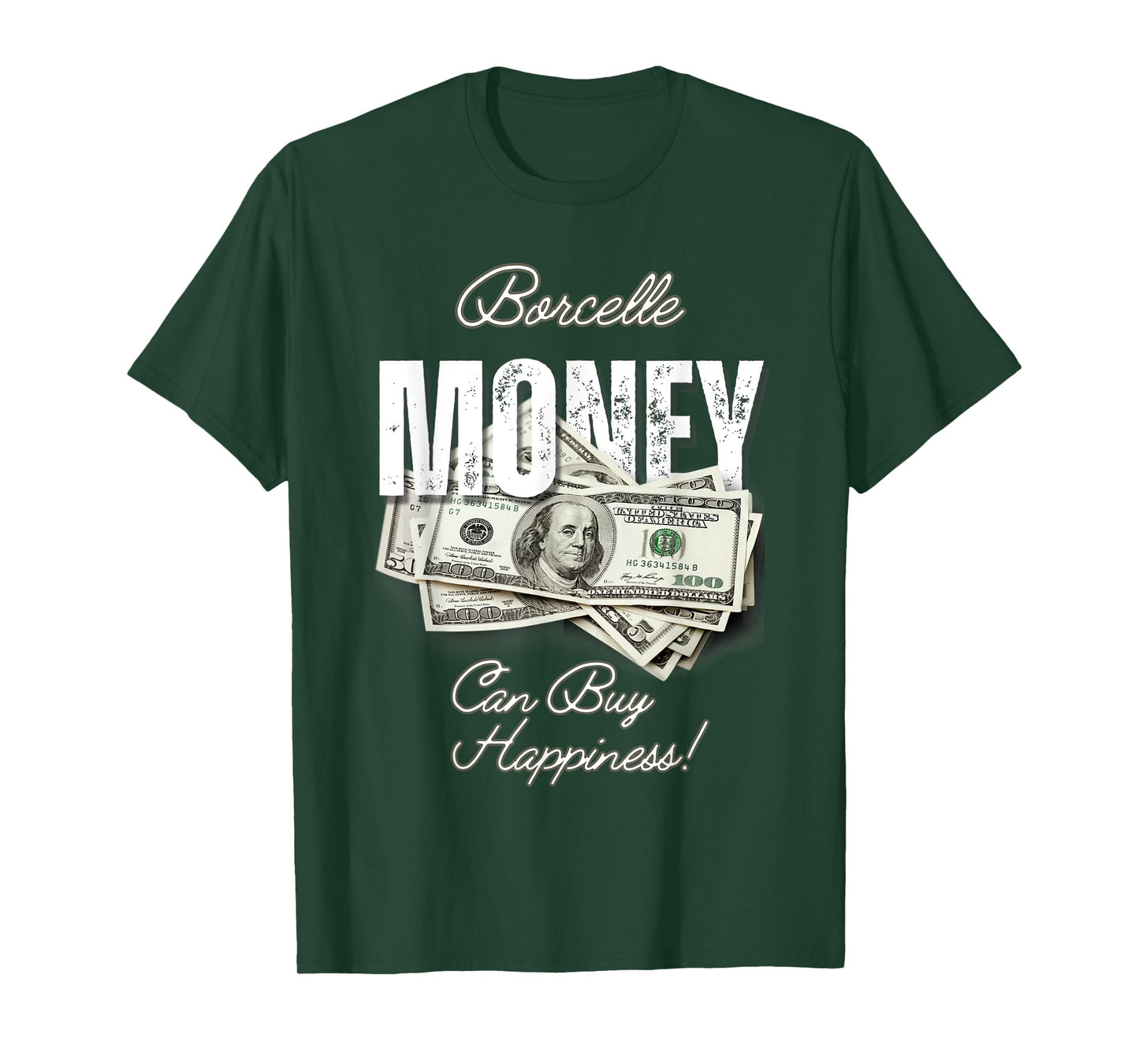 Borcelle Money Can Buy Happiness T Shirt T-Shirt