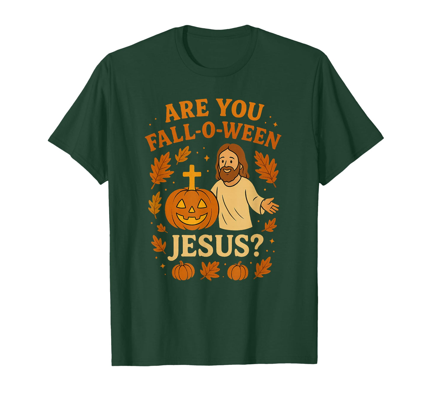 are You Fall-O-Ween Jesus Christian Halloween Pumpkin T-Shirt