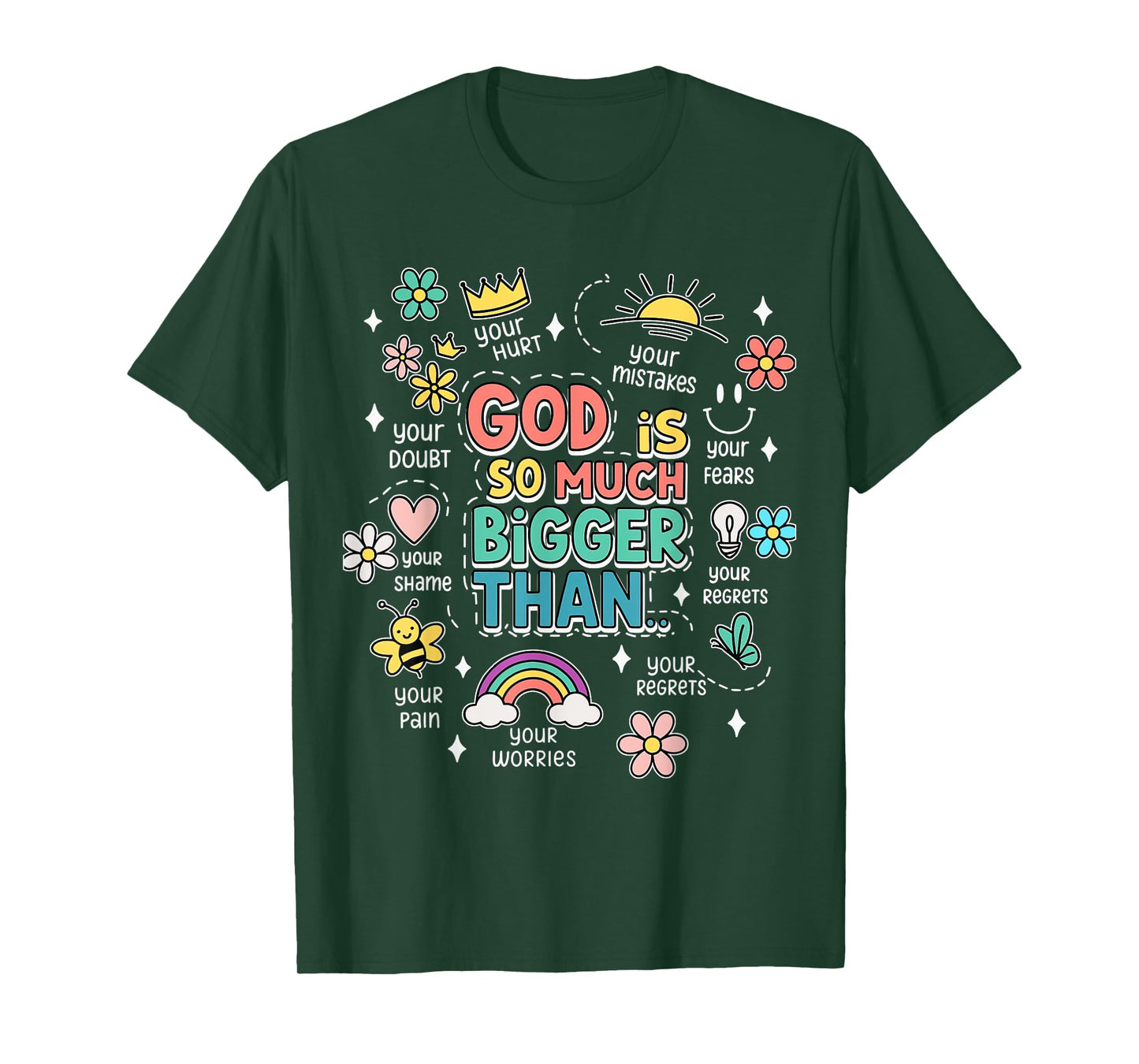 God Is Bigger Than Your Doubts Christian Quote T-Shirt
