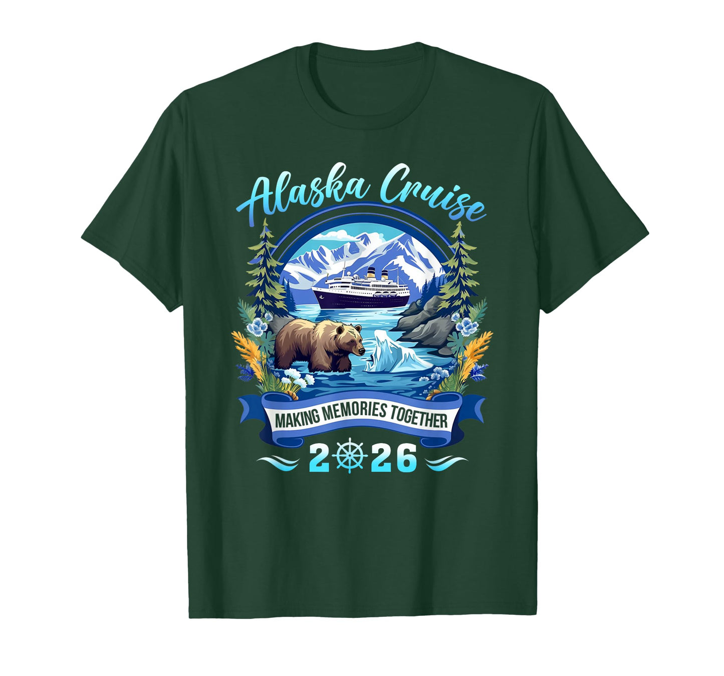Alaska Cruise 2026 Making Memories Together Matching Group T-Shirt