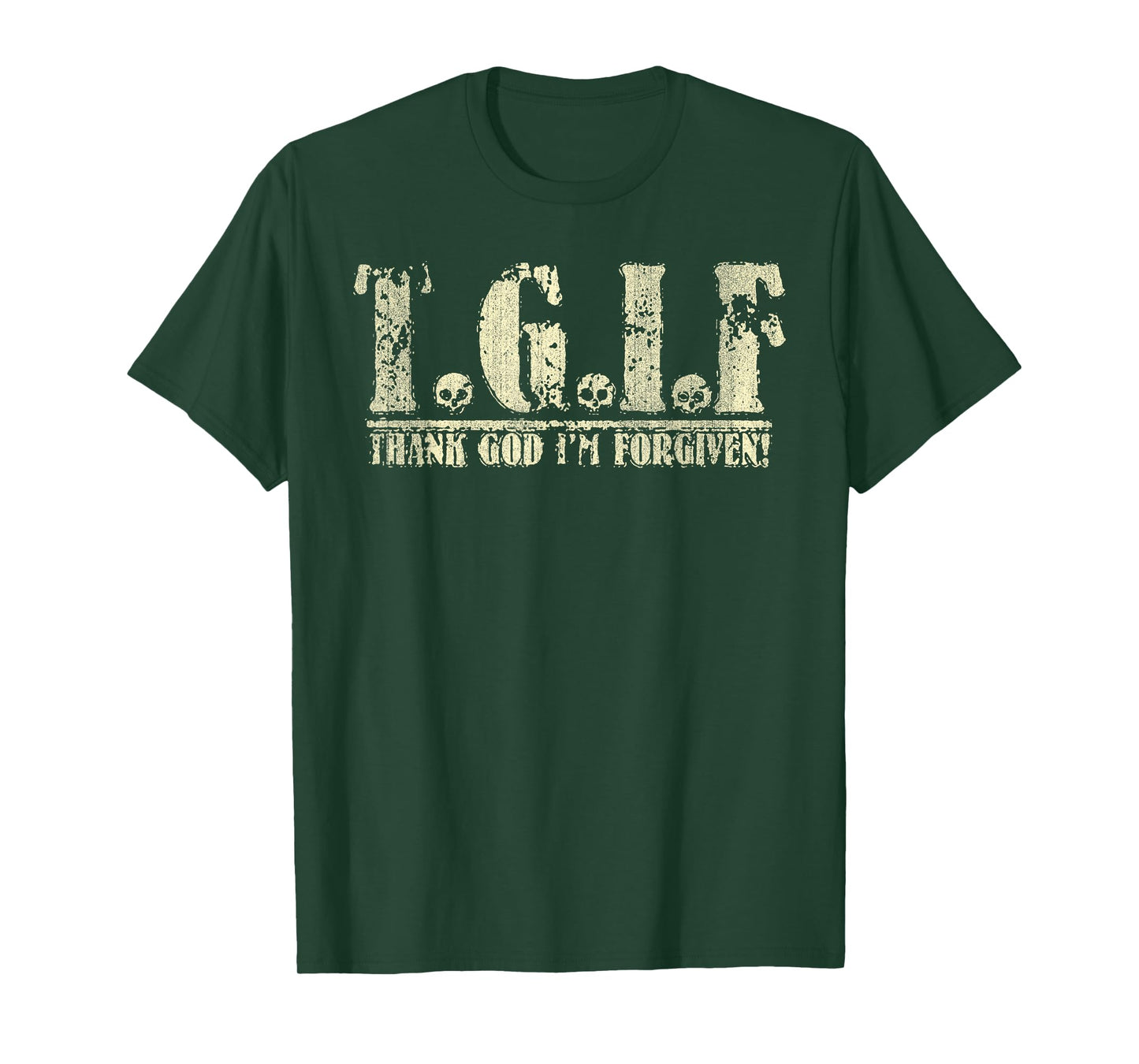 TGIF Thank God I'm Forgiven Funny Christian T-Shirt