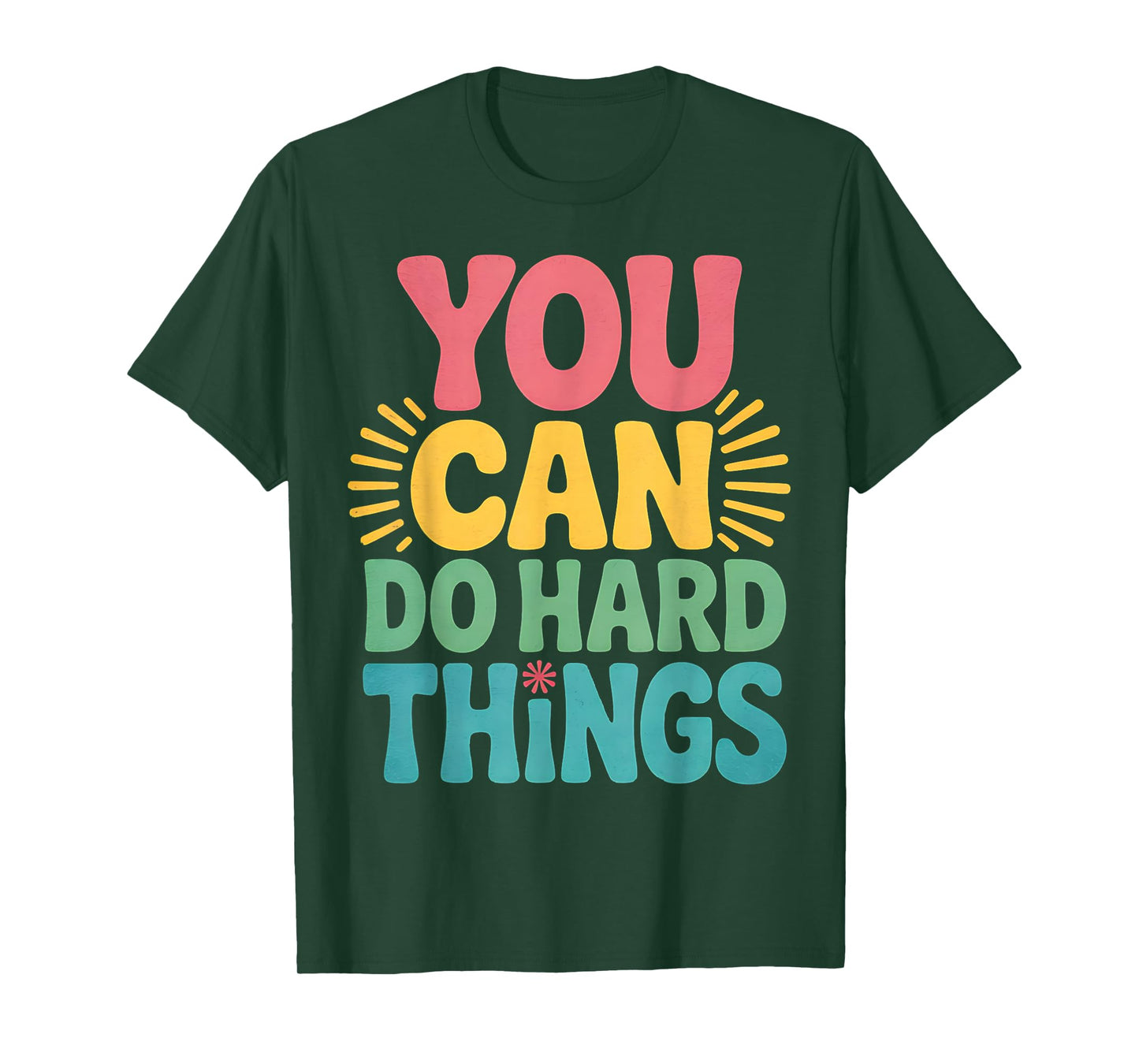 You Can Do Hard Things Positive Quote Teacher Inspirational T-Shirt