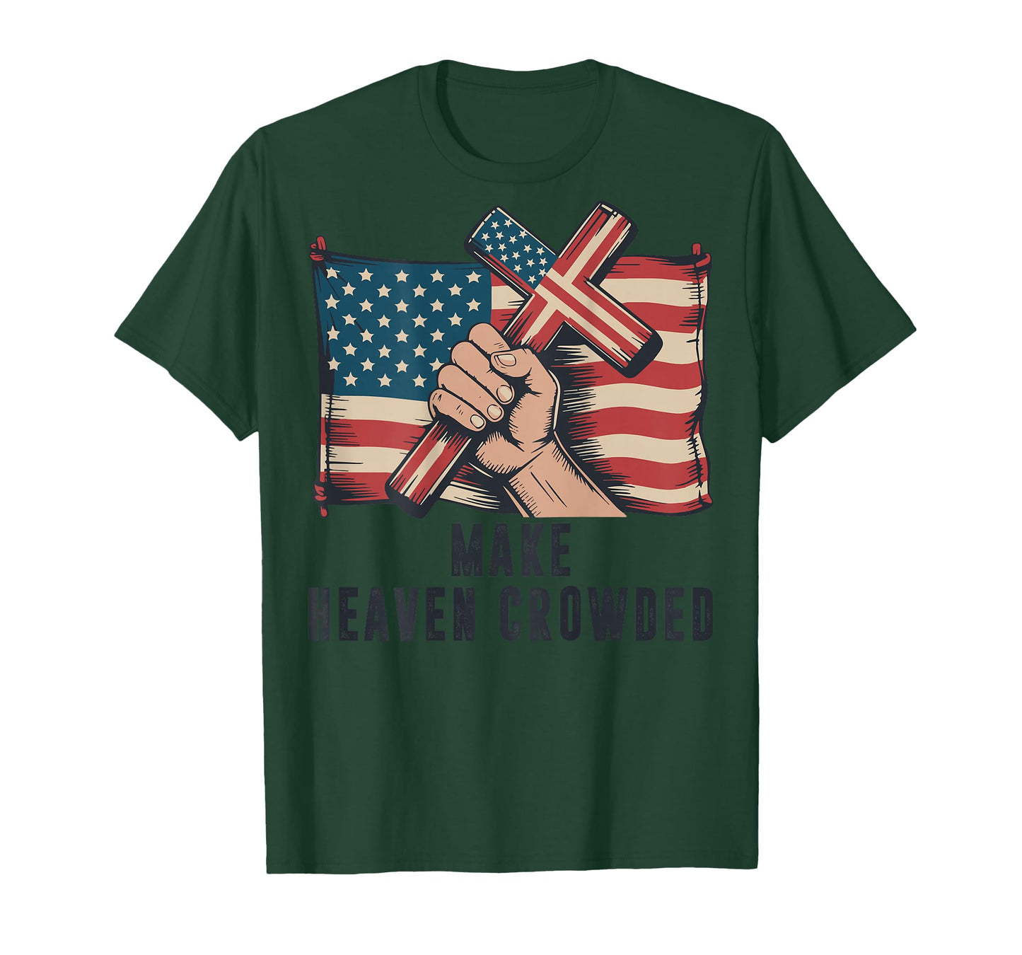 Make Heaven Crowded Christian Patriotic Cross American Flag T-Shirt