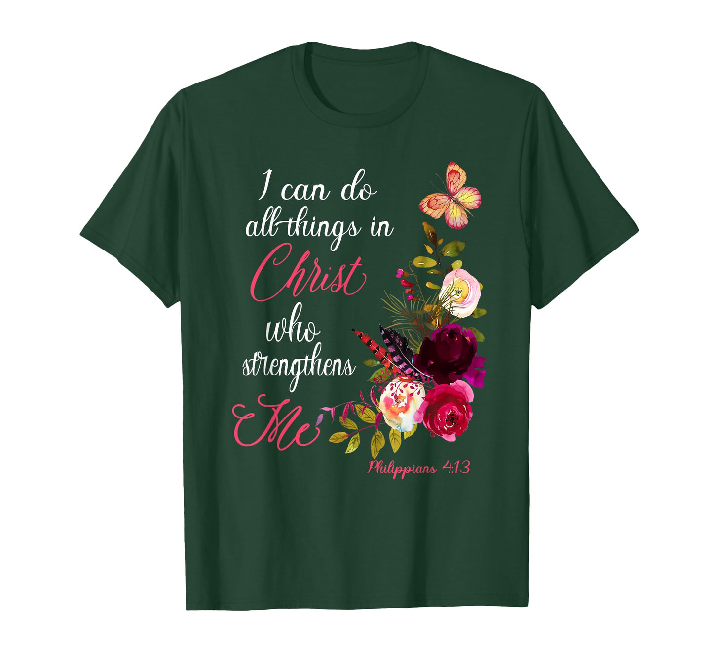 Christian Bible Verse Floral Butterfly Philippians 4:13 T-Shirt
