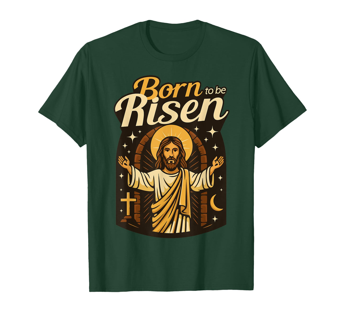 Jesus Born to Be Risen Eternal Life Christian Resurrection T-Shirt