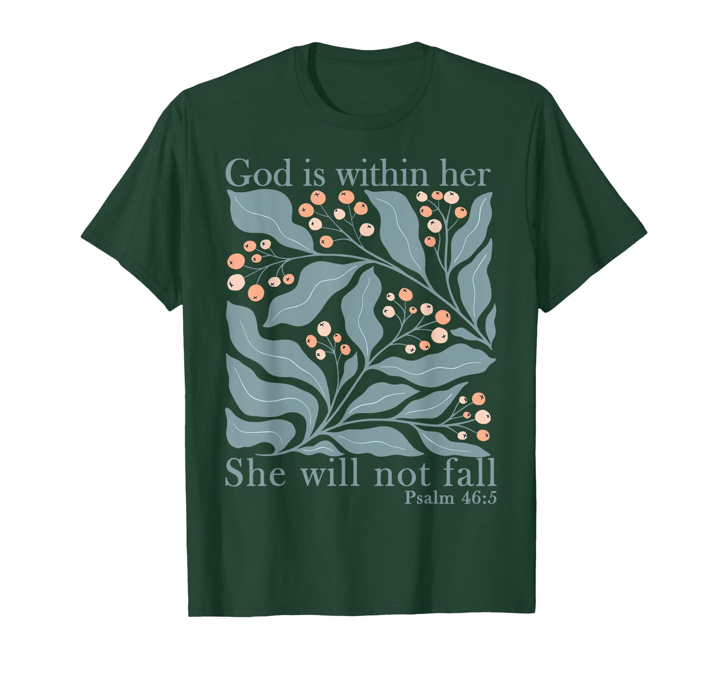 Floral God Is Within Her She Will Not Fall Bible Christian T-Shirt
