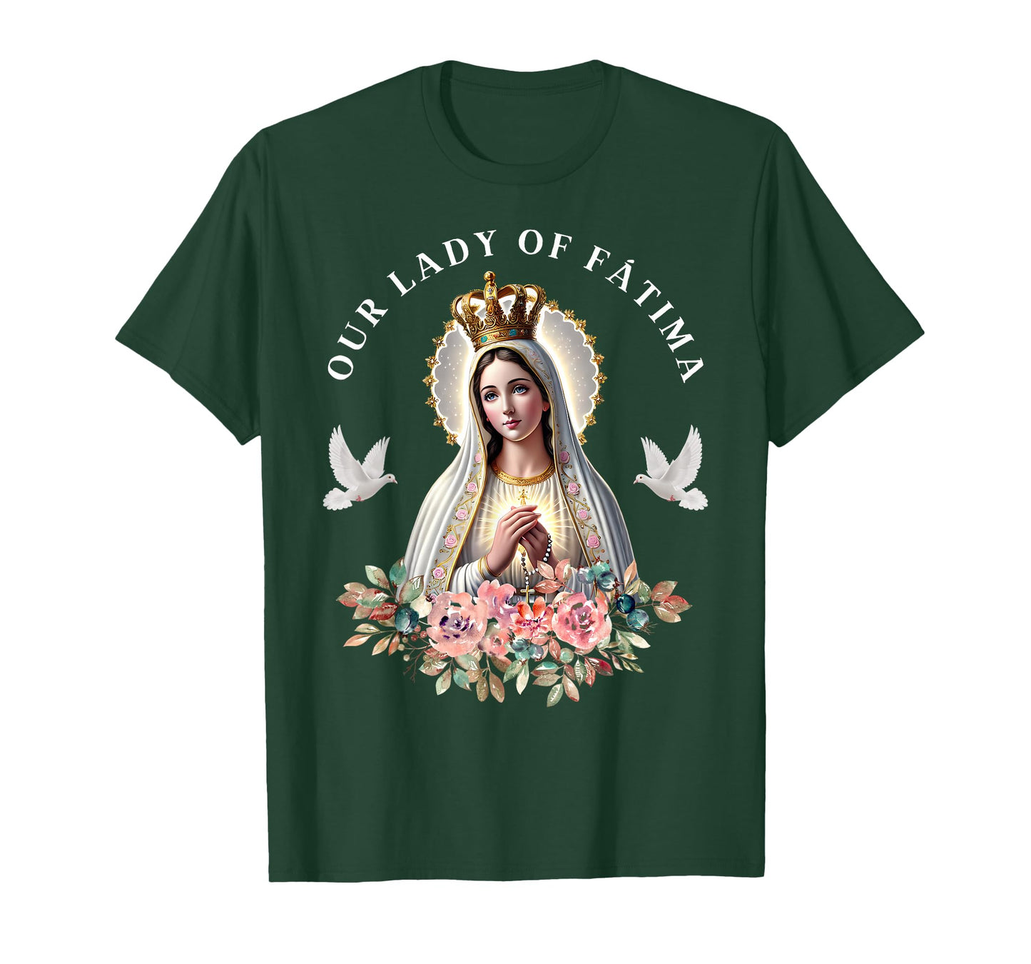 Our Lady of Fatima Mother Mary Saint Catholic for Women T-Shirt