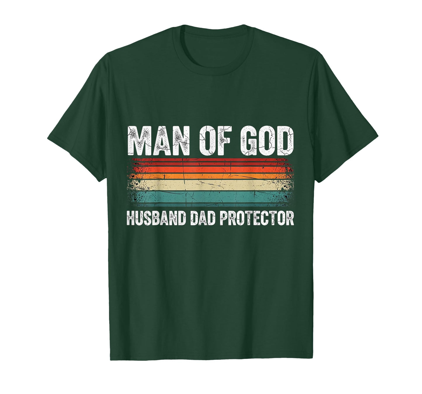 Man of God Husband Dad Protector Christian Faith Apparel T-Shirt