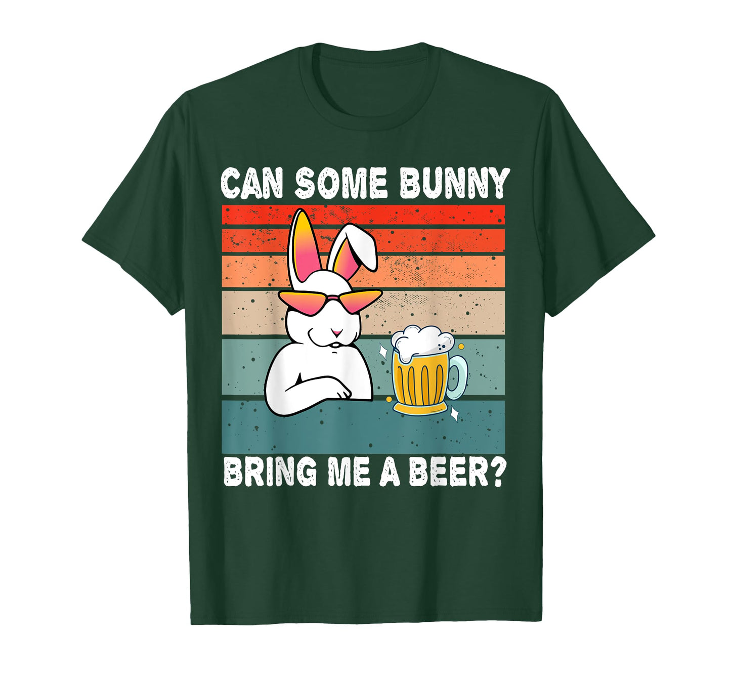 Can Some Bunny Bring Me A Beer Funny Easter Day Vintage T-Shirt