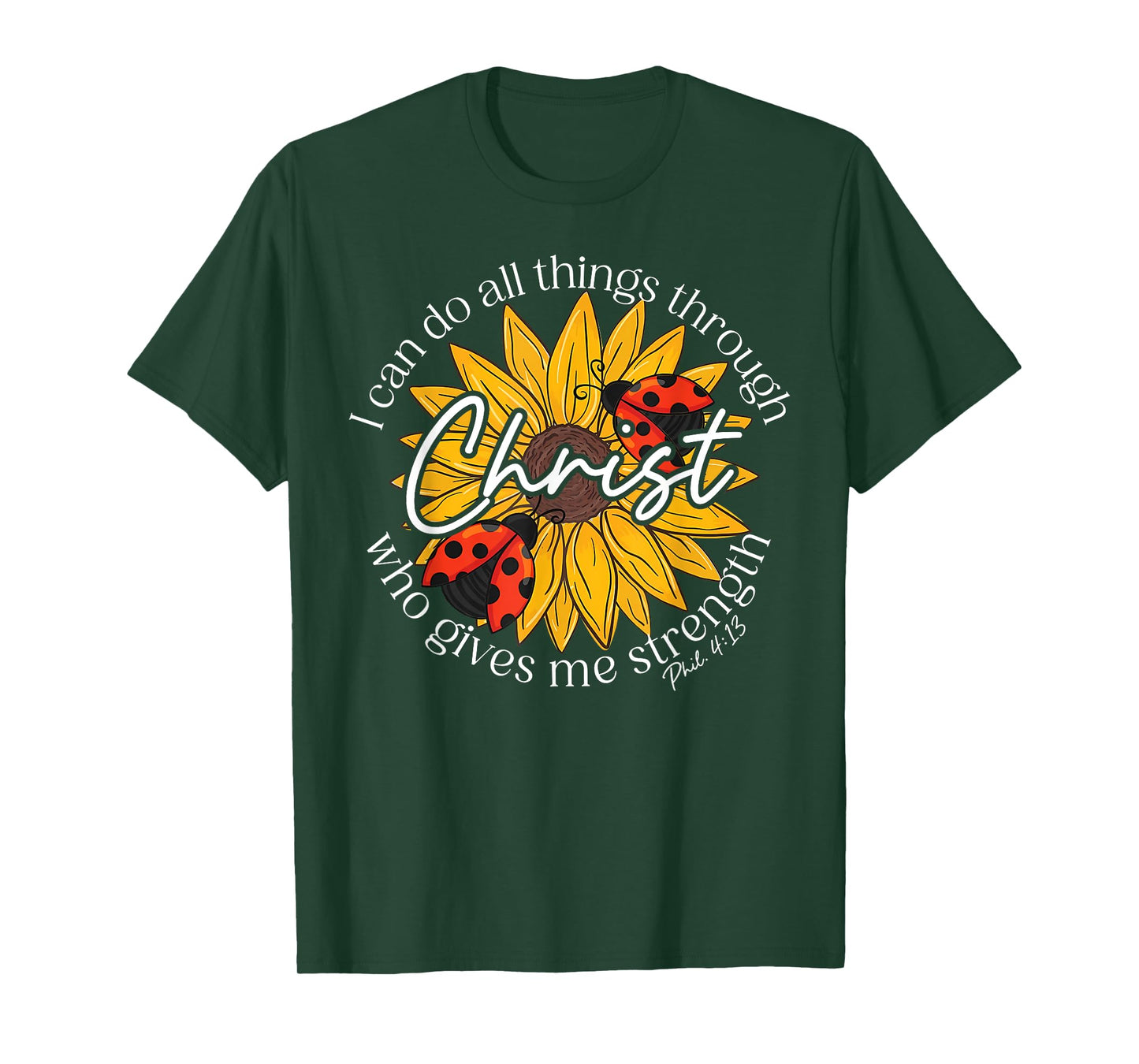 Philippians 4;13 Religious Ladybug Strengthens Christian T-Shirt