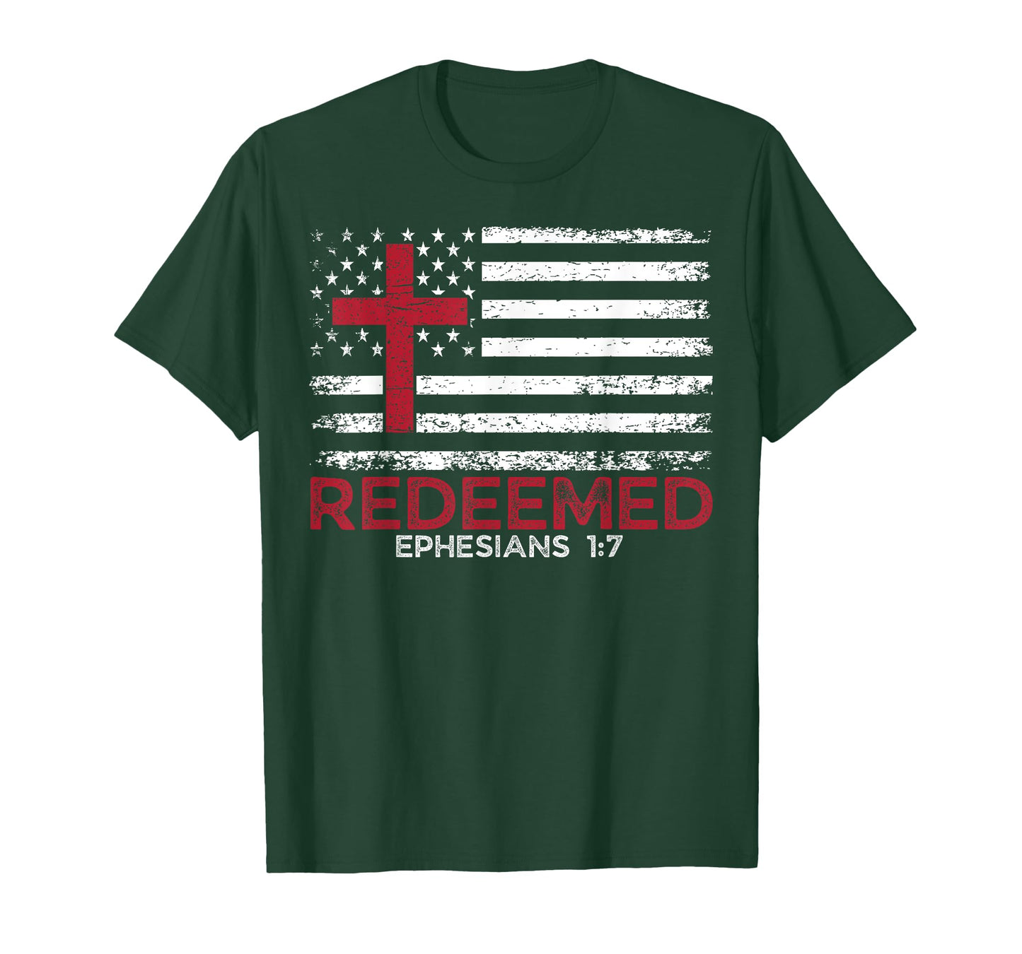 Redeemed Ephesians 1:7 Cross Forgiven Chosen Loved Easter T-Shirt