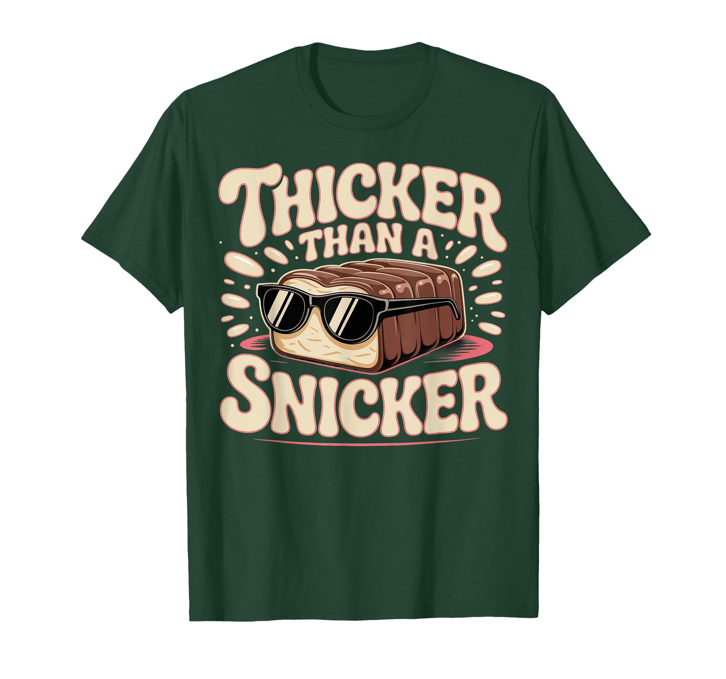 Thicker Than a Snicker Humor Saying T-Shirt