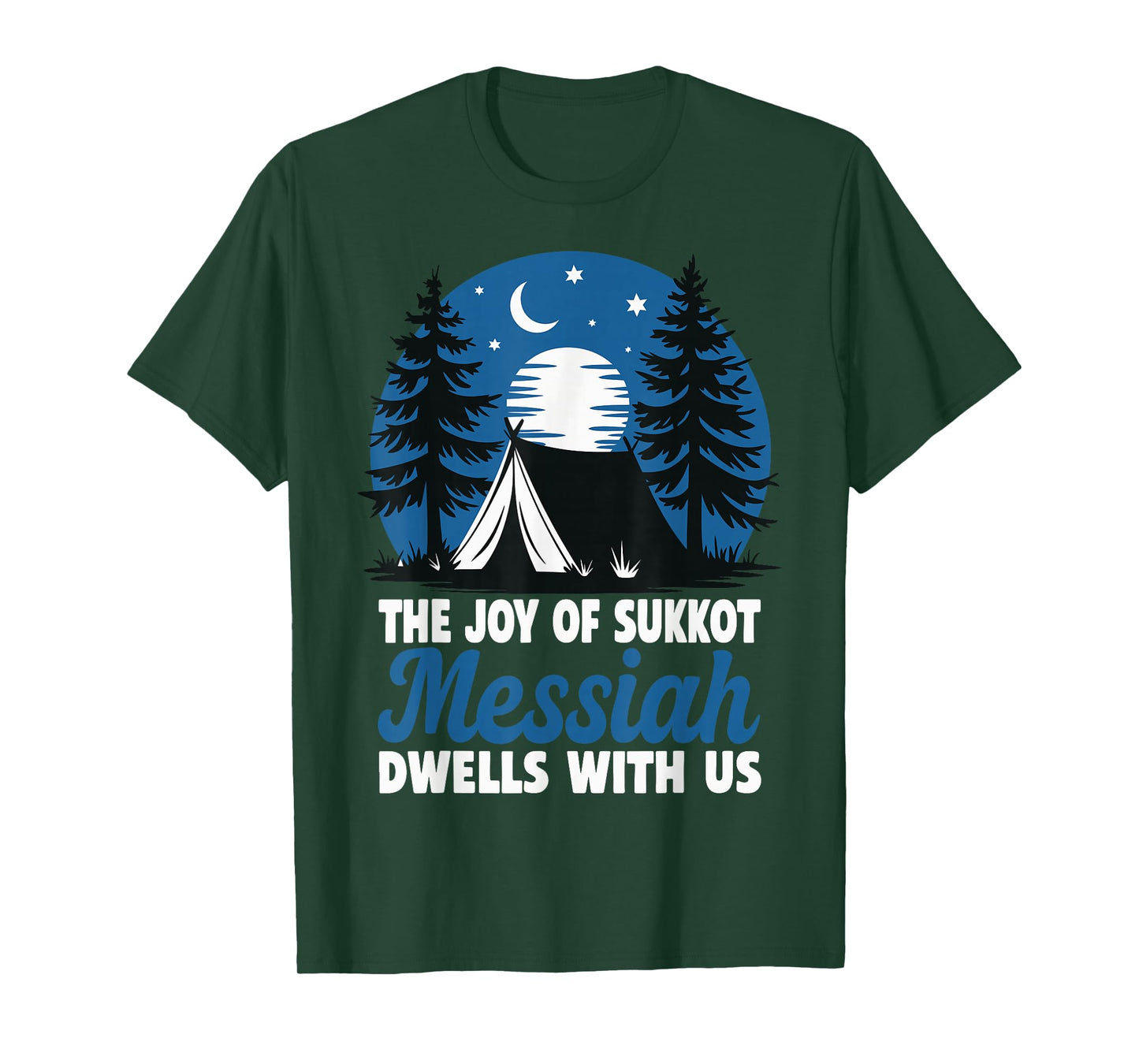 The Joy of Sukkot Messiah Dwells with Us Jewish Holiday T-Shirt