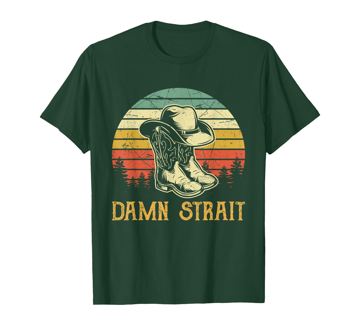 Funny Damn, Cowgirl Cowboy Boots Hat Strait Southern Western T-Shirt