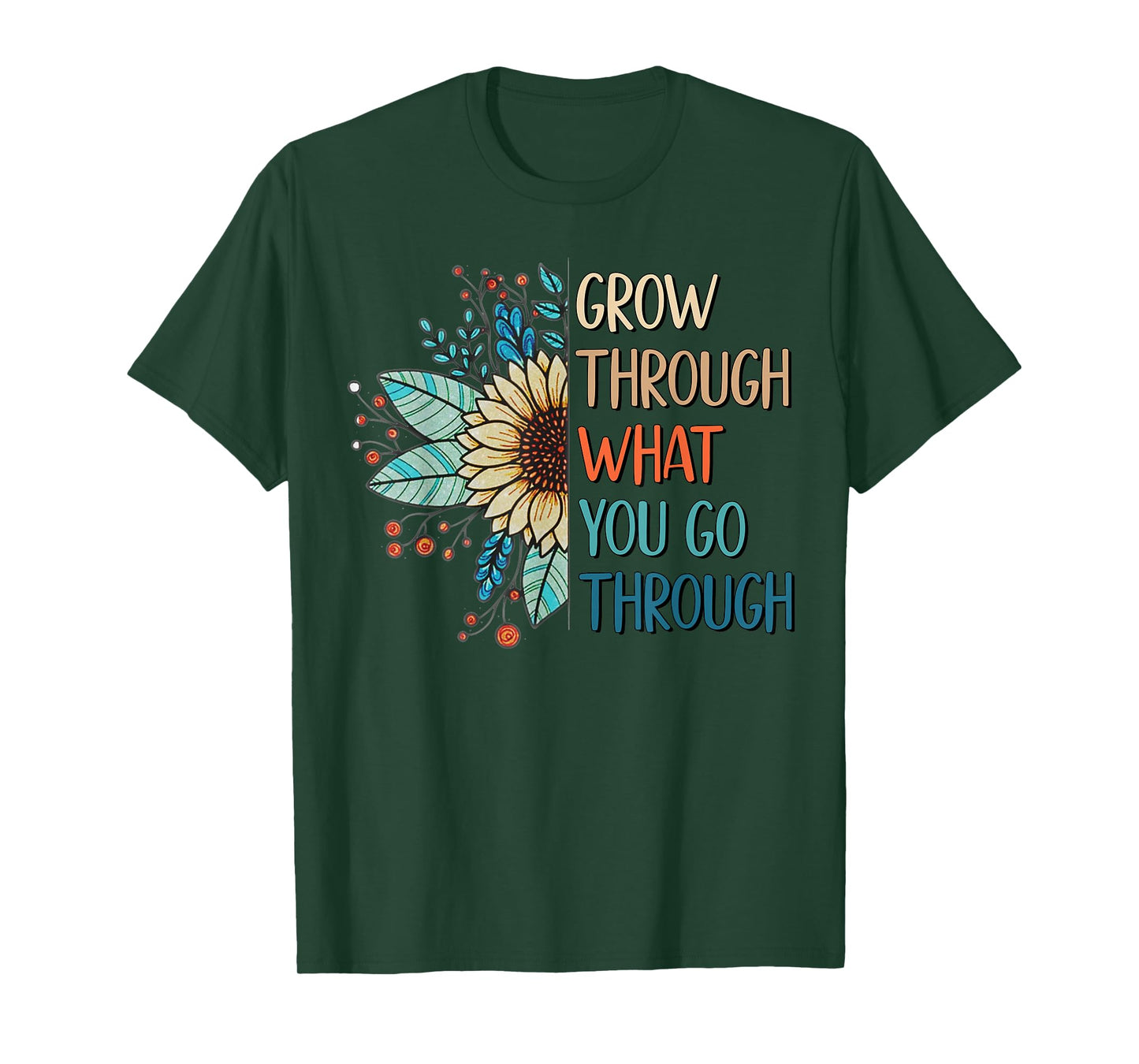 Grow Through What You Go Through Inspirational Mental Health T-Shirt