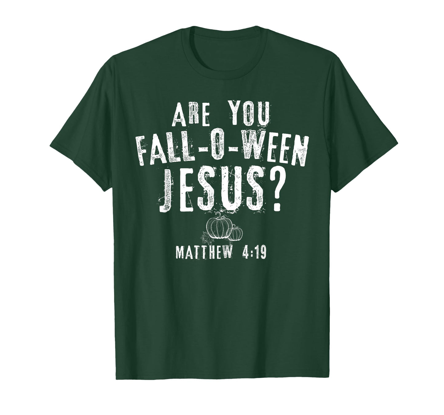 are You Fall-O-Ween Jesus Christian Pumpkins Fall Season T-Shirt