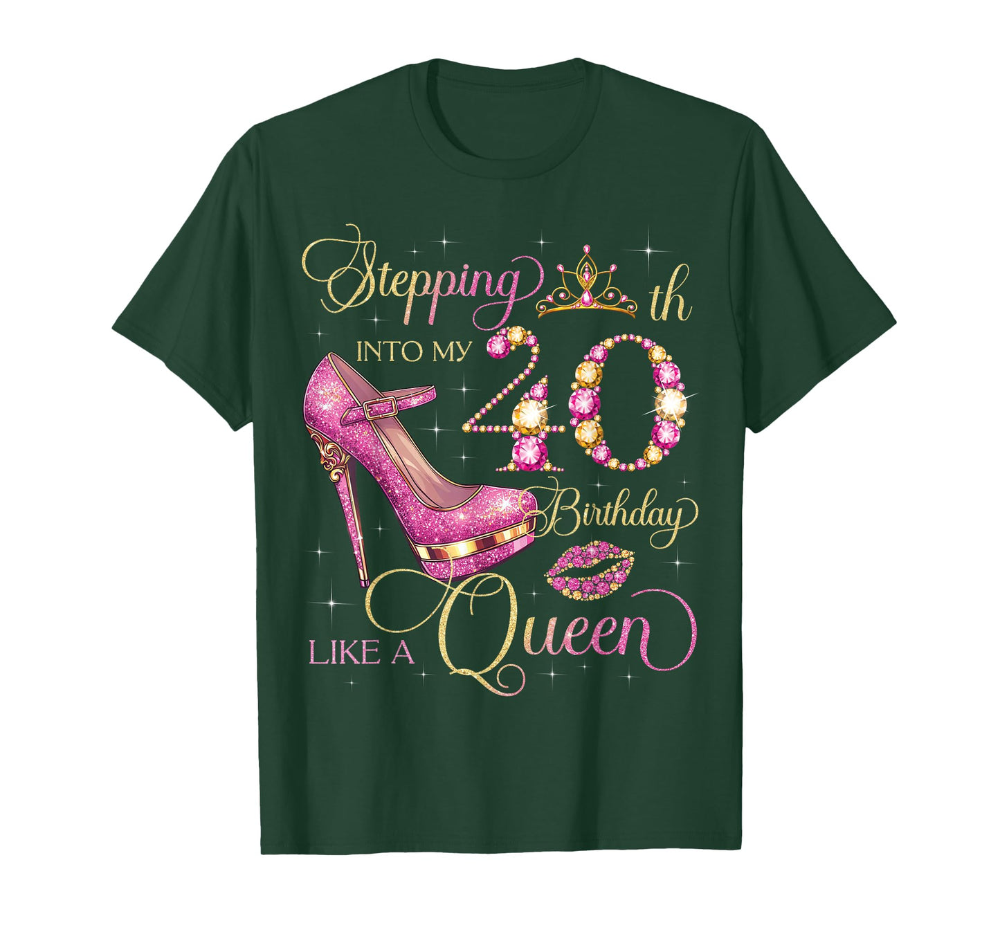 Stepping Into My 40th Birthday Like Queen 40 Years Old Woman T-Shirt