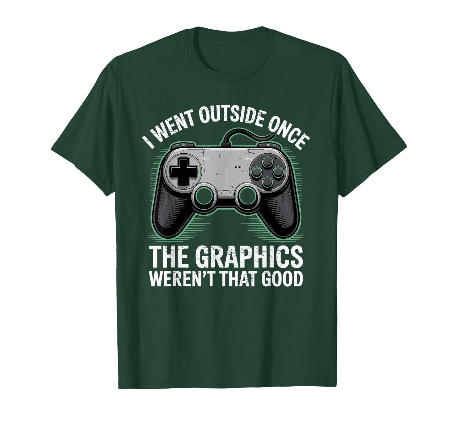 I Went Outside Once The Graphics Weren't That Good Gamer Boy T-Shirt